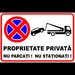 Semn pentru proprietate privata nu parcati si nu stationati